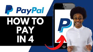 How To Use Paypal To Pay In 4 Installments Buy Now Pay Later 💰