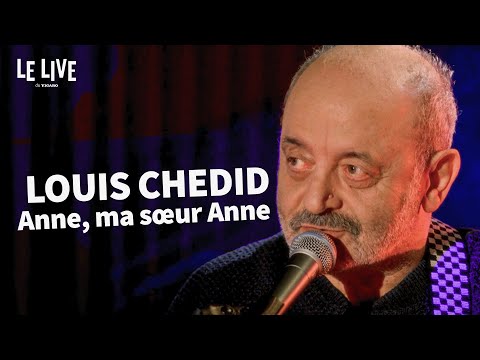 Louis Chedid chante Anne, ma sœur Anne au Figaro