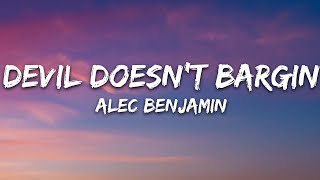 Alec Benjamin Devil Doesn t Bargain Mp4 3GP & Mp3