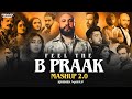 Feel The B Praak Mashup Jukebox  | Bpraak X Jaani X Amm  Virk | Dvj Abhishek | Trending Mashup 2026 