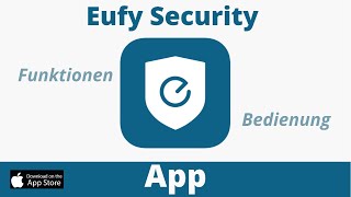 Eufy Security App! Unser Kamera System! Ich zeige euch die Bedienung & Funktionen der App