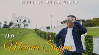 Download lagu Meruan Sayau-Ahfu mp3 Download lagu Meruan Sayau-Ahfu mp3