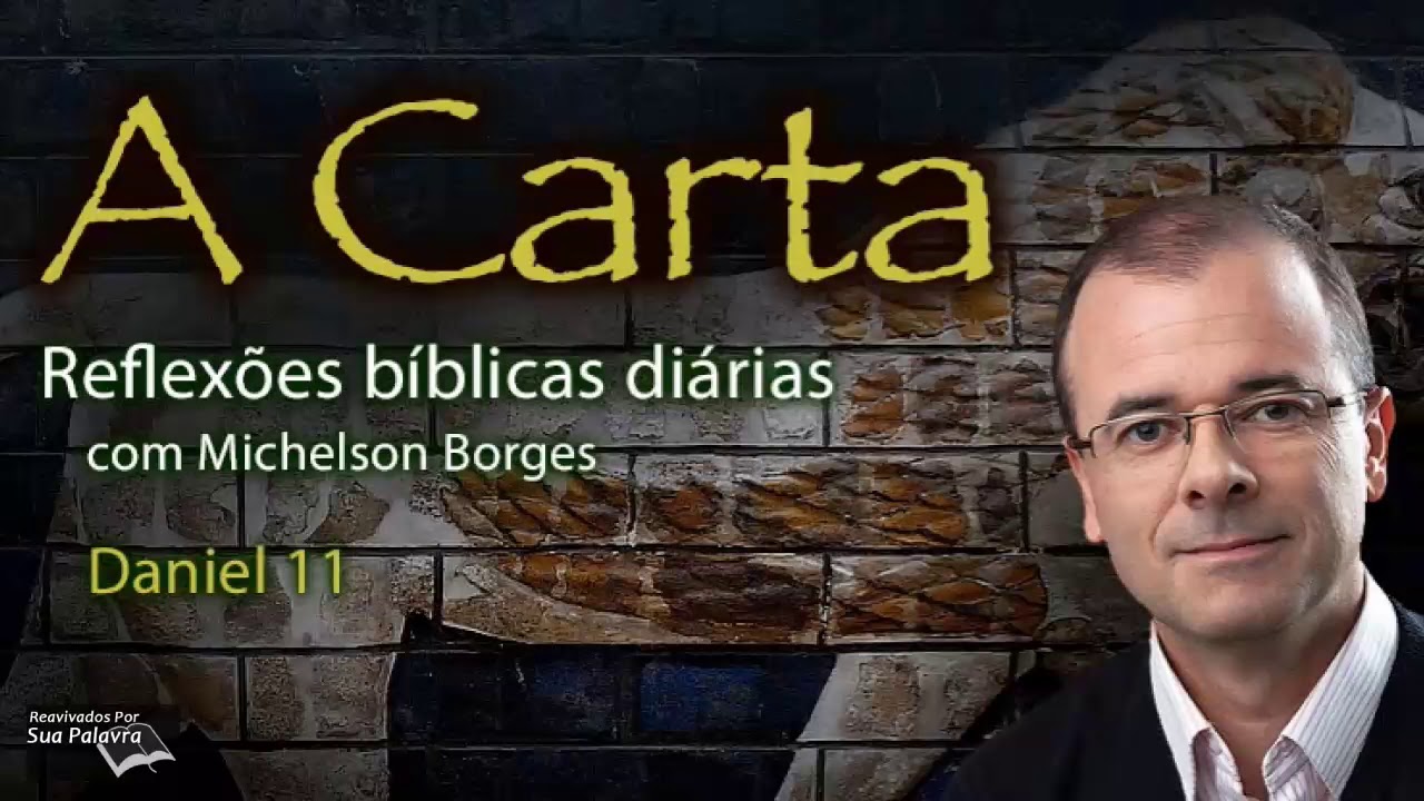 Daniel 11 - Reavivadospsp -  Pastor Michelson Borges