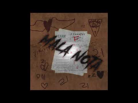 21NXXTES -- MALA NOTA (PROD.SDD)