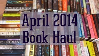 April 2014 Book Haul