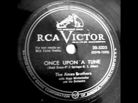 Once Upon A Tune by The Ames Brothers on 1953 RCA Victor 78.