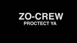 Zo-crew Protect ya 2017 (Official)