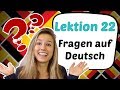 GERMAN LESSON 22 Asking QUESTIONS In German