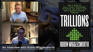 An Interview with Robin Wigglesworth: Total Interview