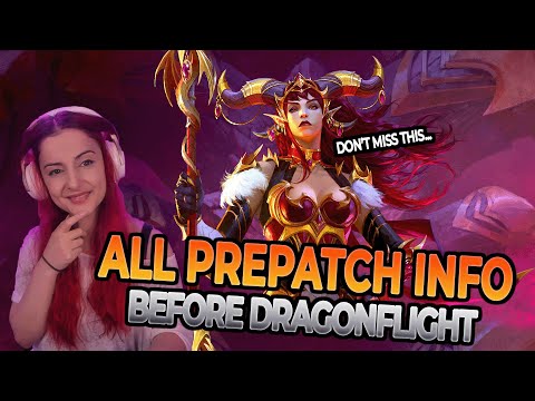 ALL YOU NEED TO KNOW before Dragonflight