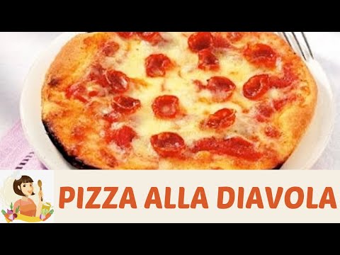 PIZZA ALLA DIAVOLA, Ricetta, adatta a tutti gli amanti dei gusti piccanti