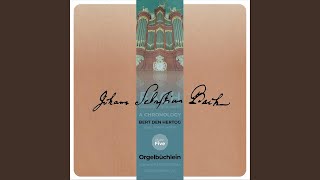 Das Orgelbüchlein, first cycle 1713/1714, Ach wie nichtig, ach wie flüchtig, BWV 644