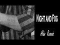 Thoughts on Night and Fog (1955), directed by Alain Resnais | Best Documentary on the Holocaust