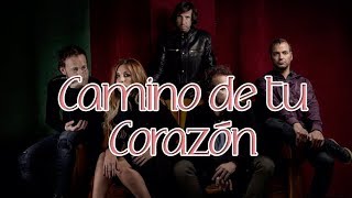 Camino de Tu Corazón La Oreja de Van Gogh (letra)