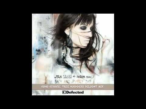 Jerk House Connection Ft Akram Sedkaoui - Each & Every Day (Kono Vidovic Tree Huggers Delight Mix)