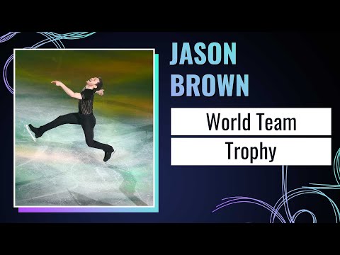Jason BROWN | Exhibition Gala | ISU World Team Trophy | Tokyo 2025 | #WTTFigure