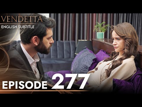Vendetta - Episode 277 English Subtitled | Kan Cicekleri