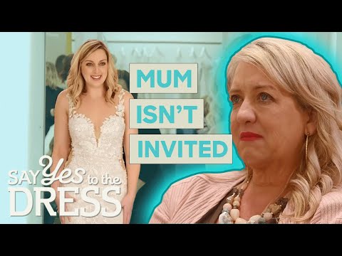 Mum Is Not Invited To Her Daughter's Wedding! | Say Yes To The Dress