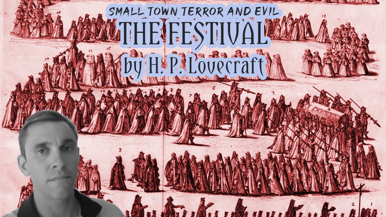 THE FESTIVAL | H. P. Lovecraft | Small Town Terror and Evil