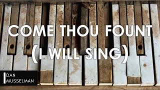 COME THOU FOUNT (I WILL SING) | Chris Tomlin | Never Lose Sight
