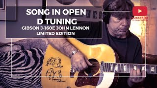 Video thumbnail for Song in Open D Tuning improvisation  |  Gibson J-160E John Lennon Limited Edition by Stephane Roy