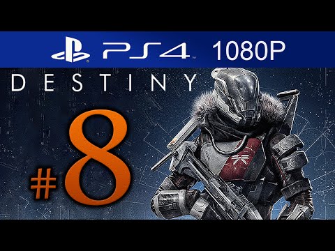 Destiny Walkthrough Part 8 [1080p HD PS4] Destiny Gameplay STORY Mode - No Commentary
