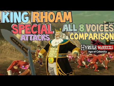 King Rhoam Special Attacks All 8 Voices Comparison - Hyrule Warriors: Age of Calamity