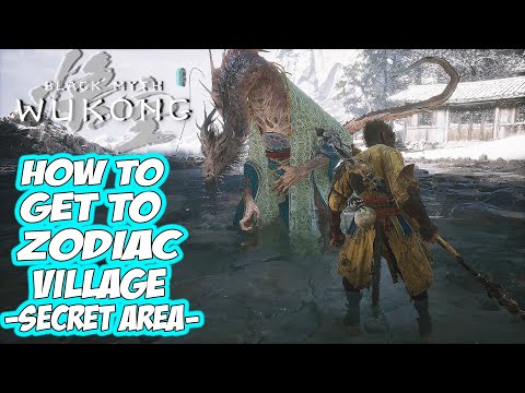 Black Myth: Wukong - How to GET To ZODIAC VILLAGE - Chen Loong Secret Quest (Higly Missable)