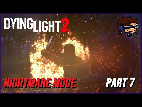 NIGHTMARE MODE - Dying Light 2 Playthrough PART 7