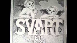 SVART FRAMTID- 1984  (FULL EP)