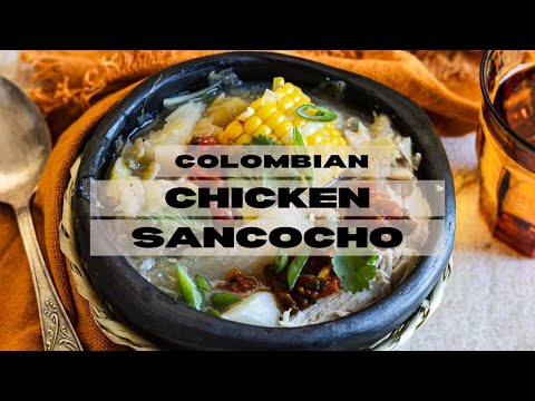 Learn the Colombian Chicken Sancocho Stew that My Mother-In-Law Makes Every Week
