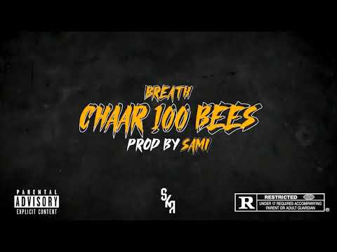Breath - Chaar 100 Bees