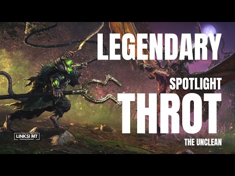 Throt the Unclean | Legendary Spotlight