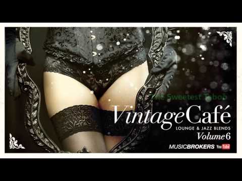 Vintage Café Vol. 6 - Romantic Lounge & Jazz Blends