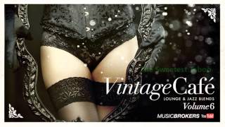 Vintage Café - Full New Album 2016! - Lounge &amp; Jazz Blends