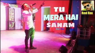 Tu Mera Hai Sanam _ Live Singing _ Altaaf Sayyed _ Ravi Rax | Viral Performance 2018