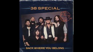 38 Special - Back Where You Belong (HD/Lyrics)
