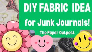 Want to Make Gorgeous Craft Fabric Easily  Hack For Junk Journal Supply Chest The Paper Outpost! :)