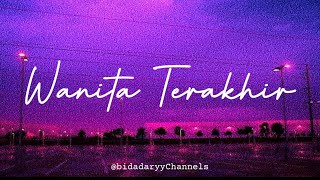 Download lagu Wanita Terakhir - FATTAH AMIN ) lirik mp3