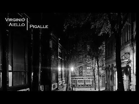 Virginio Aiello - Pigalle