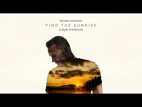 Dennis Sheperd - Find the Sunrise (Album Showcase)