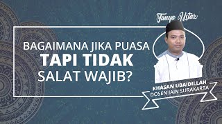 TANYA USTAZ: Puasa tapi Tidak Mengerjakan Salat 5 Waktu, Sahkan?