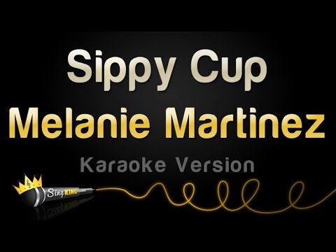 Melanie Martinez - Sippy Cup (Karaoke Version)