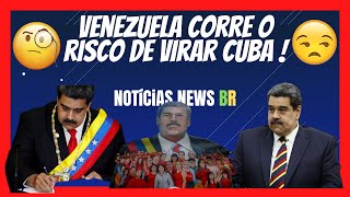 NOTICIAS DE HOJE! BOMBA ! VENEZUELA CORRE O RISCO DE VIRAR CUBA!