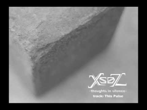 XSOZ - This Pulse (album: Thoughts in silence, 33 Recordings)