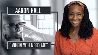 Aaron Hall - When You Need Me | Reaction 🔥🔥🔥
