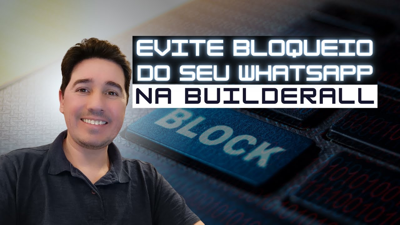 Como evitar bloqueio no whatsapp business (NA AUTOMAÇÃO BUILDERALL) | Não perca mais NÚMEROS