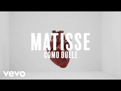 Matisse - Cómo Duele (Lyric Video)