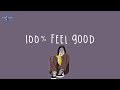 [Playlist] i sure 100% you will feel good 🍇