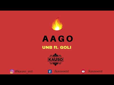 UNB - AAGO🔥 Ft. GOLI ll KAUSO ll New Nepali Rap ll 2018